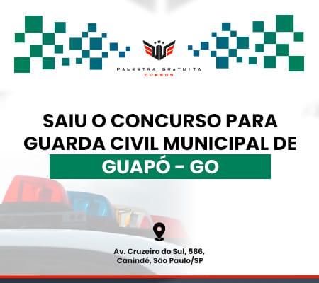 COMO FUNCIONA O CONCURSO GCM DE GUAP GO