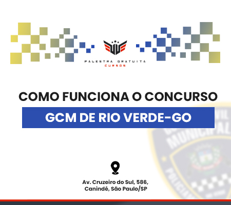 COMO FUNCIONA O CONCURSO DE GCM DE RIO VERDE GO