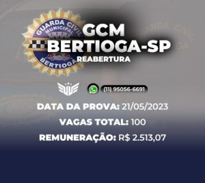 COMO FUNCIONA O CONCURSO PARA GCM DE BERTIOGA (SP) - REABERTURA