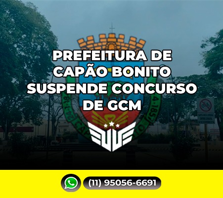 CONCURSO GCM DE CAPO BONITO  SUSPENSO